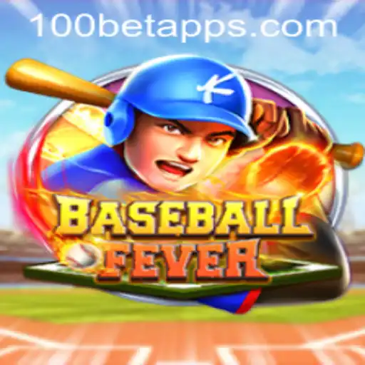 Experience the Thrill of BaseballFever: Your Ultimate Guide to 100bet