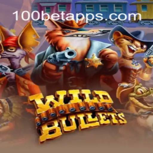Exploring the Thrilling World of WildBullets with 100bet